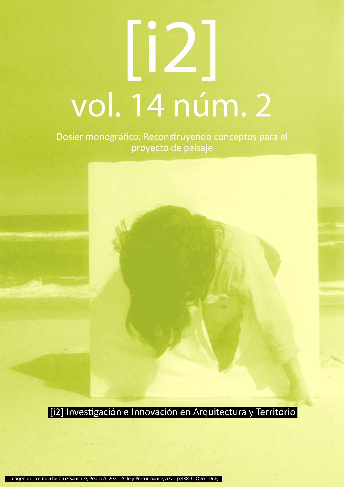 					Ver Vol. 14 Núm. 2 (2026): Reconstruyendo conceptos para el proyecto de paisaje
				